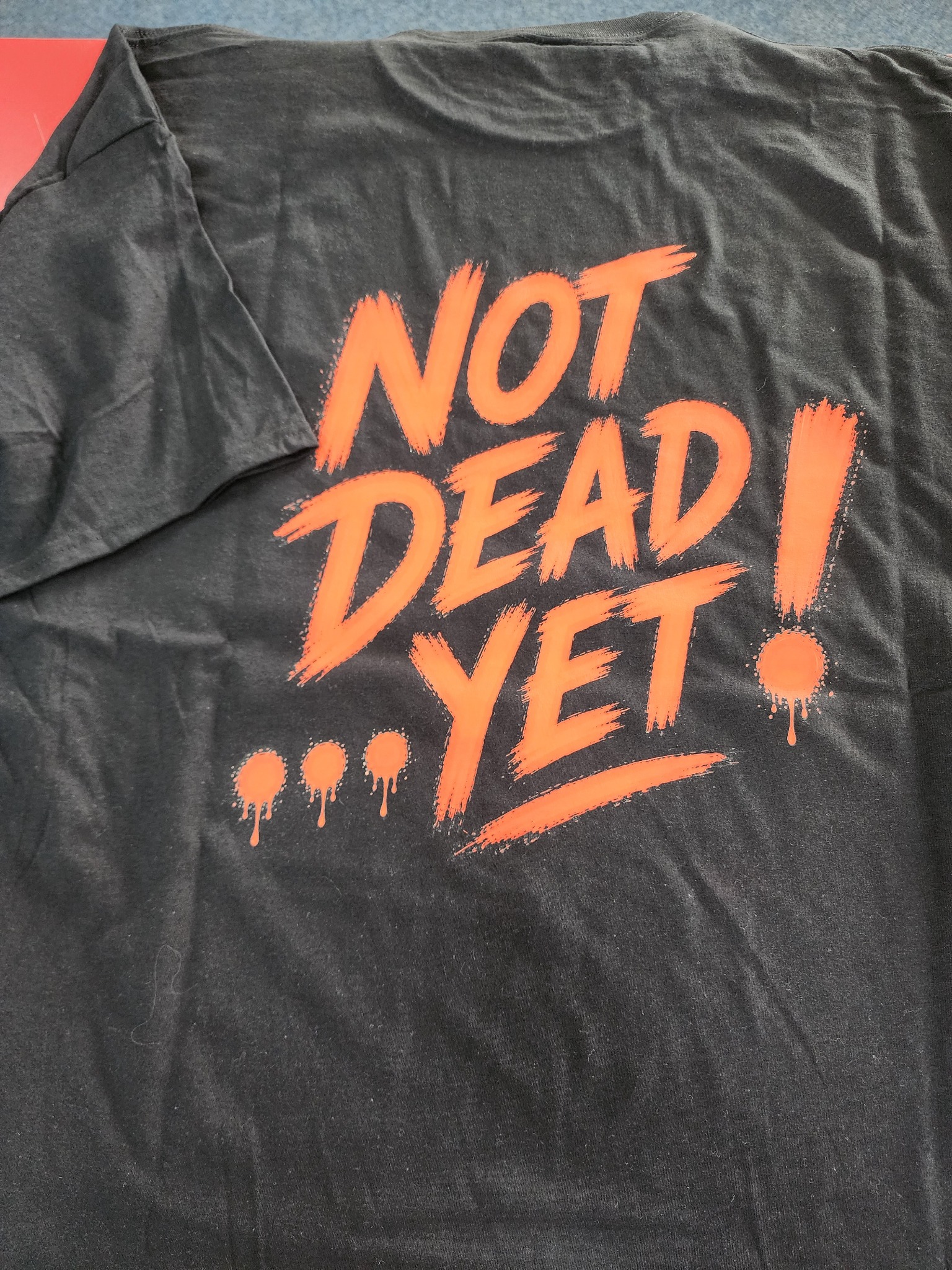 Not Dead Yet custom shirt